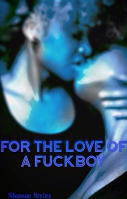 For the Love of a Fuckboy cover