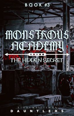 Monstrous Academy 3: The Hidden Secret. [EDITED] cover