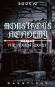 Monstrous Academy 3: The Hidden Secret. [EDITED] by dauntlehs