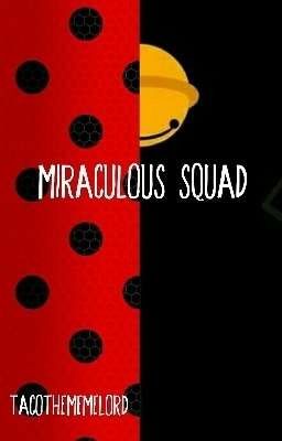 Miraculous Squad [COMPLETED] cover