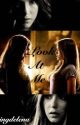 Look At Me: A Kelena Fanfiction by dancingdelena