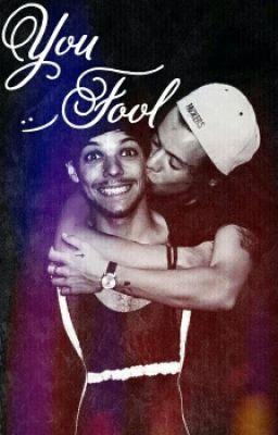 You Fool  ❥Larry Stylinson. cover