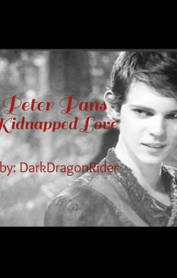 Peter Pans Kidnapped Love (Book #1 Completed)  cover