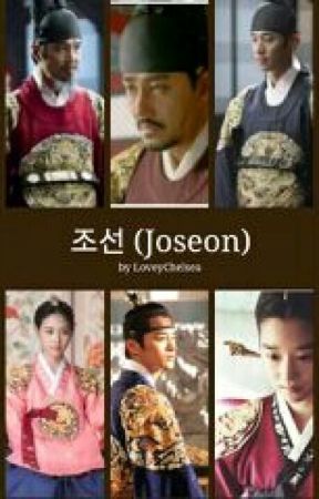 조선  JOSEON : The King, The Queen, The Princes, The Princesses and The People by LoveyChelsea