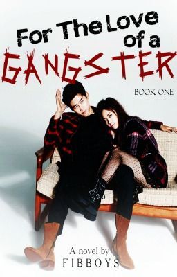 BOOK 1: For The Love of a Gangster cover