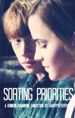 Sorting Priorities (a Romione/Dramione Fic) cover