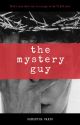 The Mystery Guy *editing* by Strawbxbyyy