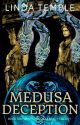 The Medusa Deception by lindatemple