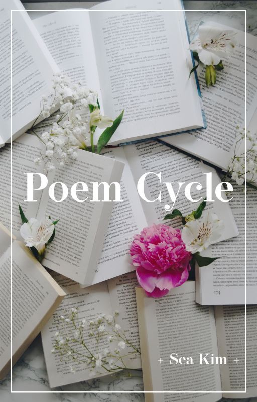 Poem Cycle by seakimofficial