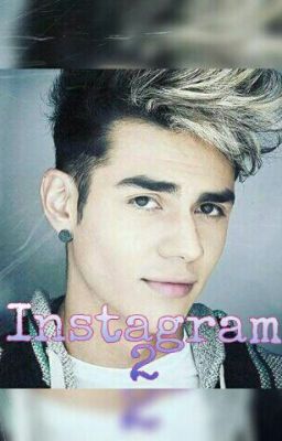 Instagram 2 [Alan Navarro] (Terminada) cover