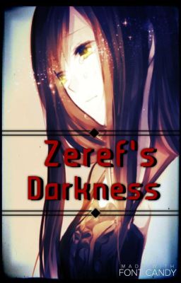 Zeref's Darkness (Fairy Tail Oc Fanfic) *Discontinued* cover