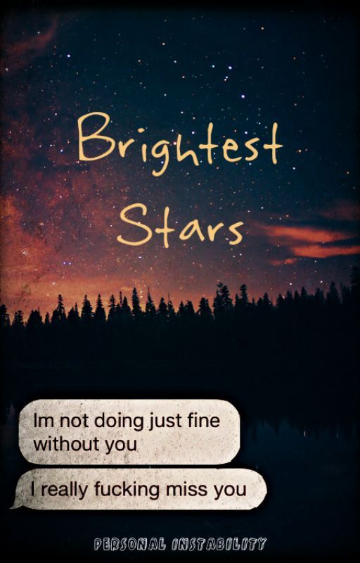 Brightest Stars |Book 3| •Final• by Personal_Instability