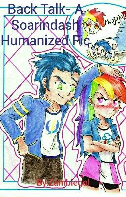 Back Talk- A Soarindash Humanized Fic cover