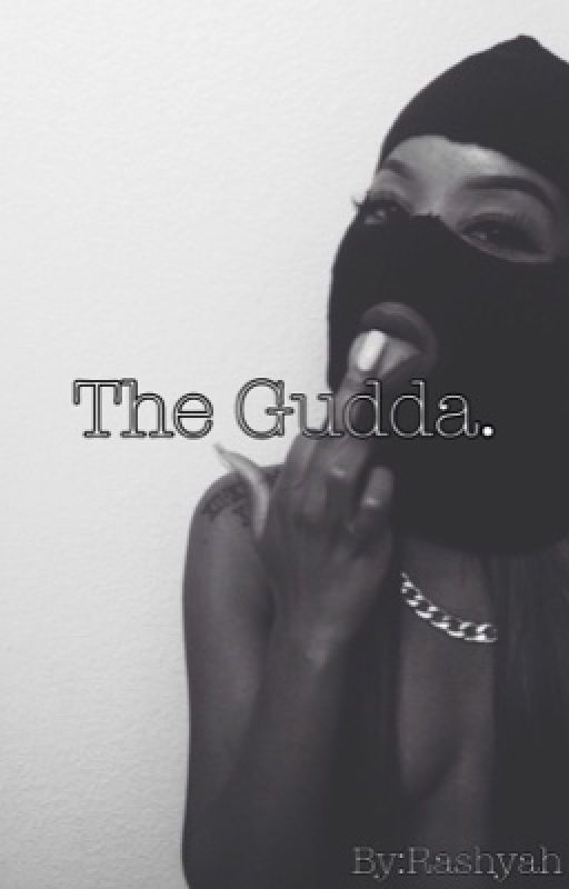 The Gudda. by Rashyah