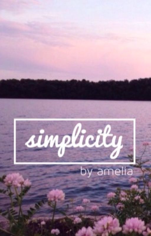 simplicity//poetry [completed] by liasocean