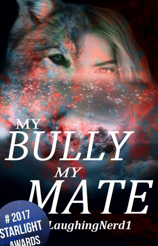 My Bully, My Mate | Complete by LaughingNerd1