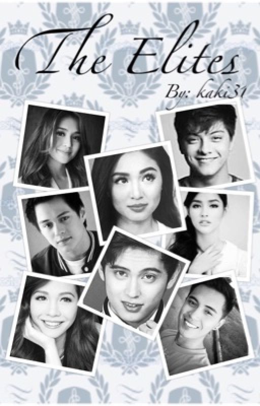 The Elites (Jadine Fanfiction) by kaki31