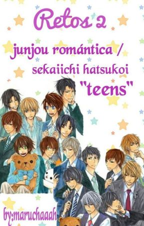 RETOS 2: Sekaiichi Hatsukoi/Junjou romantica "Teens" © by maruchaaah