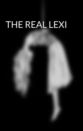 THE REAL LEXI  by Slutttz