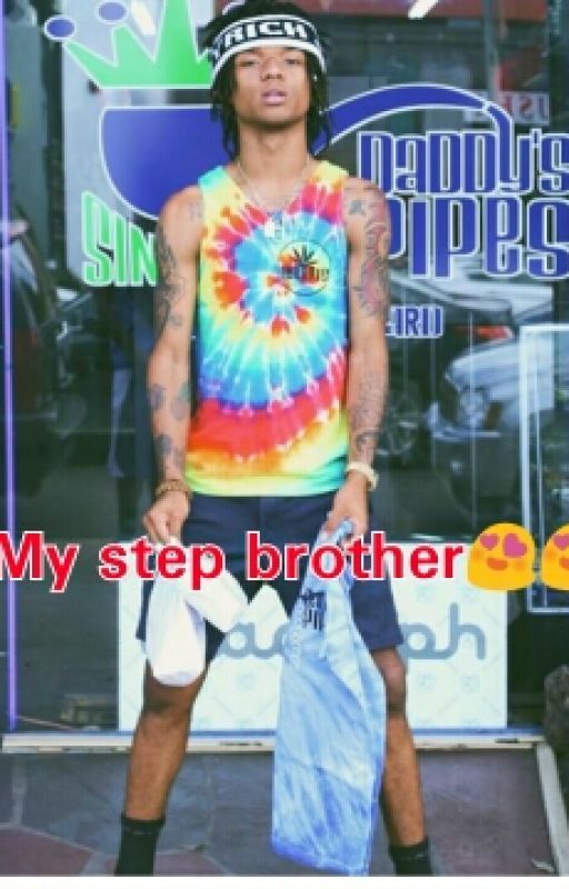 My Step Brother (Swae Lee Love Story) by breecilove