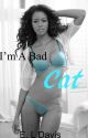 I'm a Bad Cat (BWWM) by ElizabethDavis9