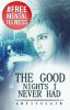 The good nights I never had (abgebrochen)