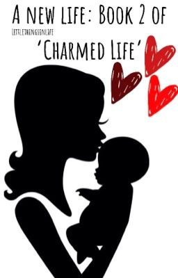 A New Life: Book 2 of Charmed life  cover