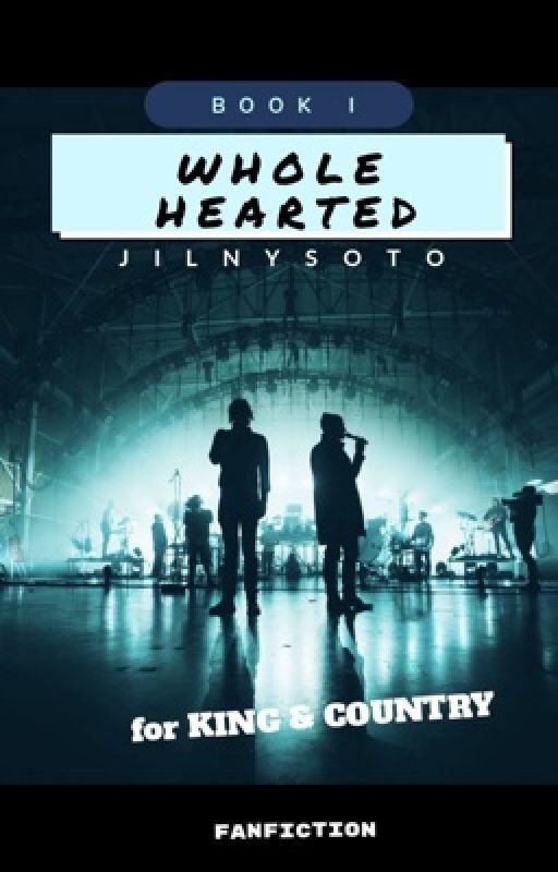 Whole Hearted (FAN FICTION) • fK&C • book 1 by jilnysoto