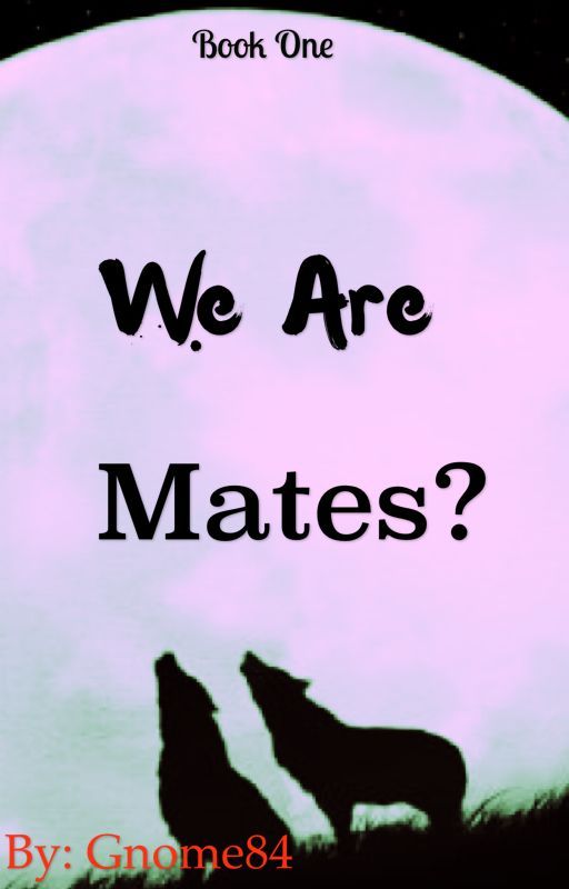 We are Mates?  This is a redo  by Gnome84