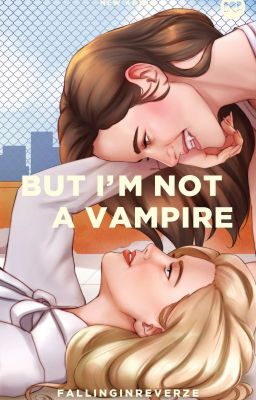 But I'm not a VAMPIRE (GxG) °Published under PopFiction° cover