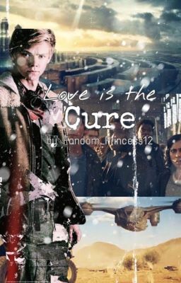 Love is the Cure (Newt x Reader) cover