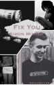 Fix You ~ Simon Minter fanfiction by minternights