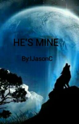 HE'S MINE (Being Edited)  cover