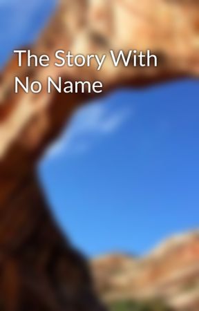 The Story With No Name by Panda070304