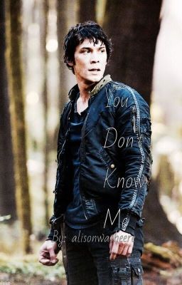 You Don't Know Me ~Bellamy Blake~ cover