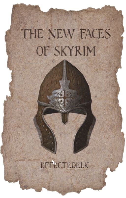 The New Faces of Skyrim by effectedelk