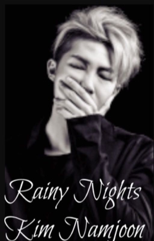 Rainy nights (Kim Namjoon fan fic) by amandasfwend