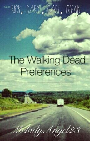 The Walking Dead Imagines Preferences  by MelodyAngel23