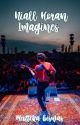 NIALL HORAN IMAGINES by MirttekaBiswas