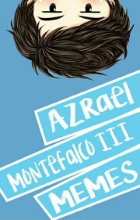 Azrael Montefalco III Memes - Book 1 [Compilation] by johardina