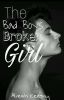 The Bad Boy's Broken Girl (Complete and Edited )