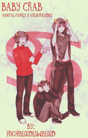 Baby Crab (Vantas Family X Grub!Reader) by HighbloodLowblood