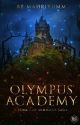 Olympus Academy (Published under PSICOM) by mahriyumm