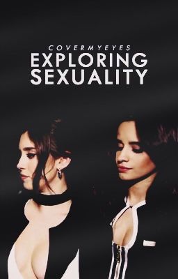 exploring sexuality | camren cover