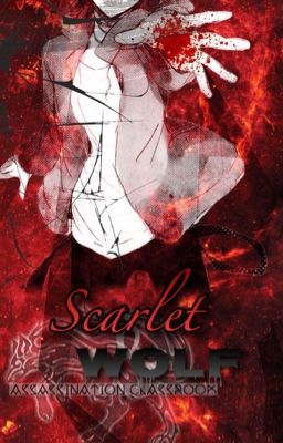 Scarlet Wolf ➸ Assassination Classroom Fanfic { COMPLETED } cover