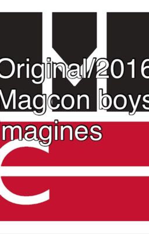 Original/2016 Magcon Boys Imagines by Stydias_daughter