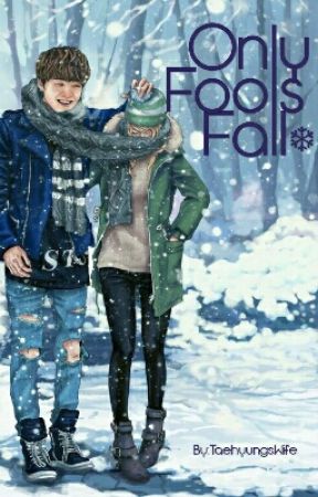 Only Fools Fall ❄  (BTS SUGA FF)  by TaehyungsWife