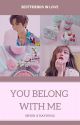 You Belong With Me ✔ by -sehunpai