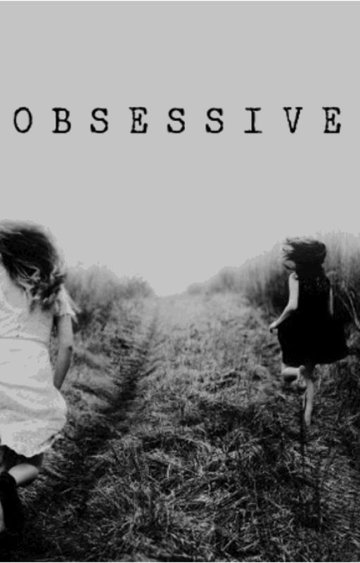 OBSESSIVE by neptunesstardust