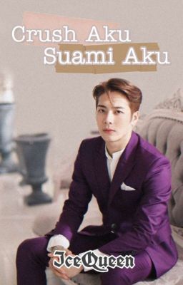 Crush Series : Crush Aku Suami Aku cover